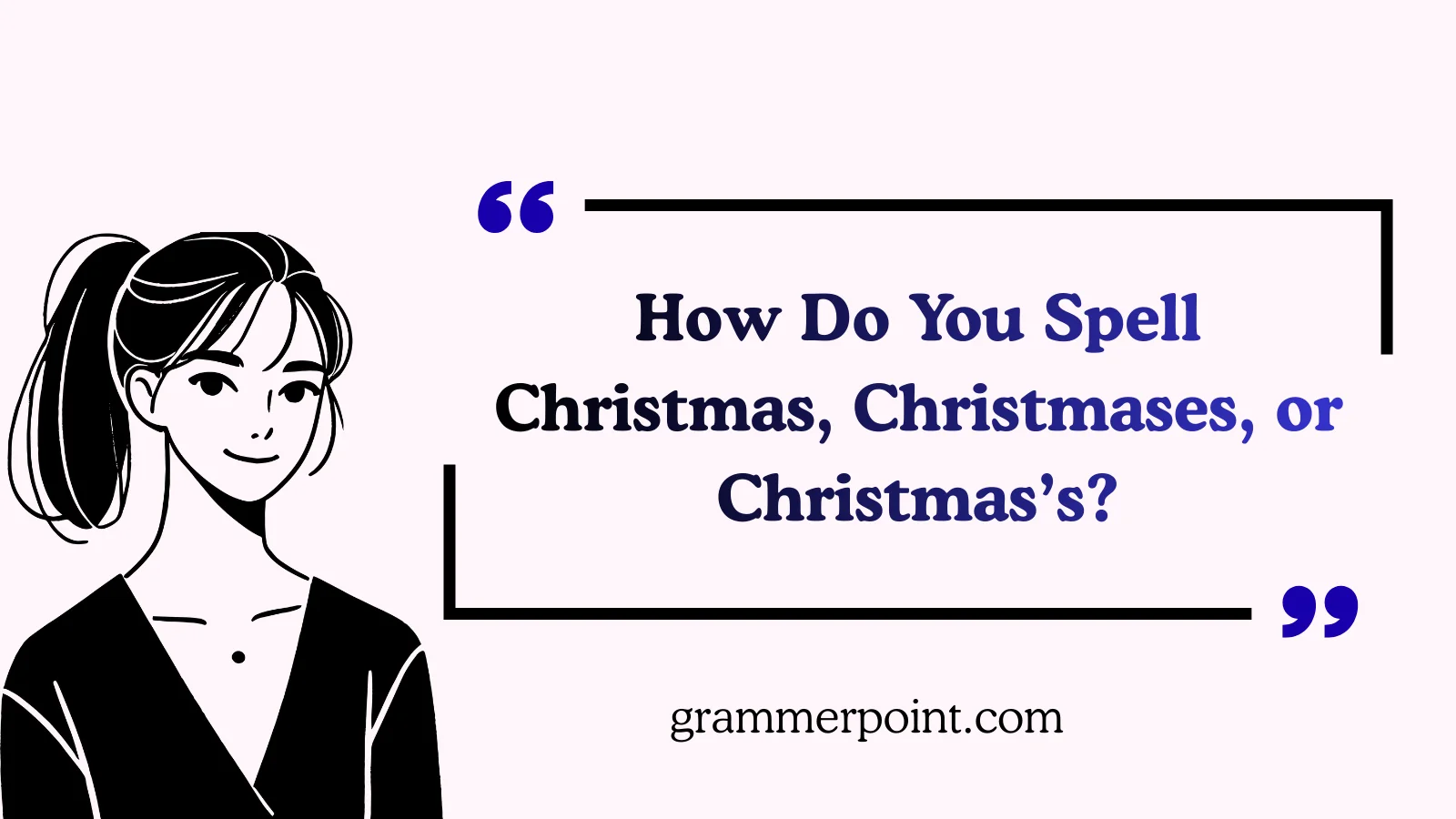 Christmas Christmases or Christmas’s