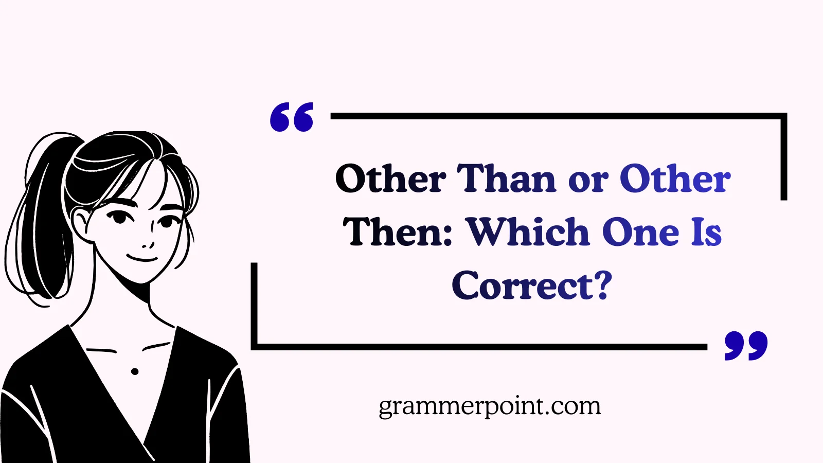 Other Than or Other Then