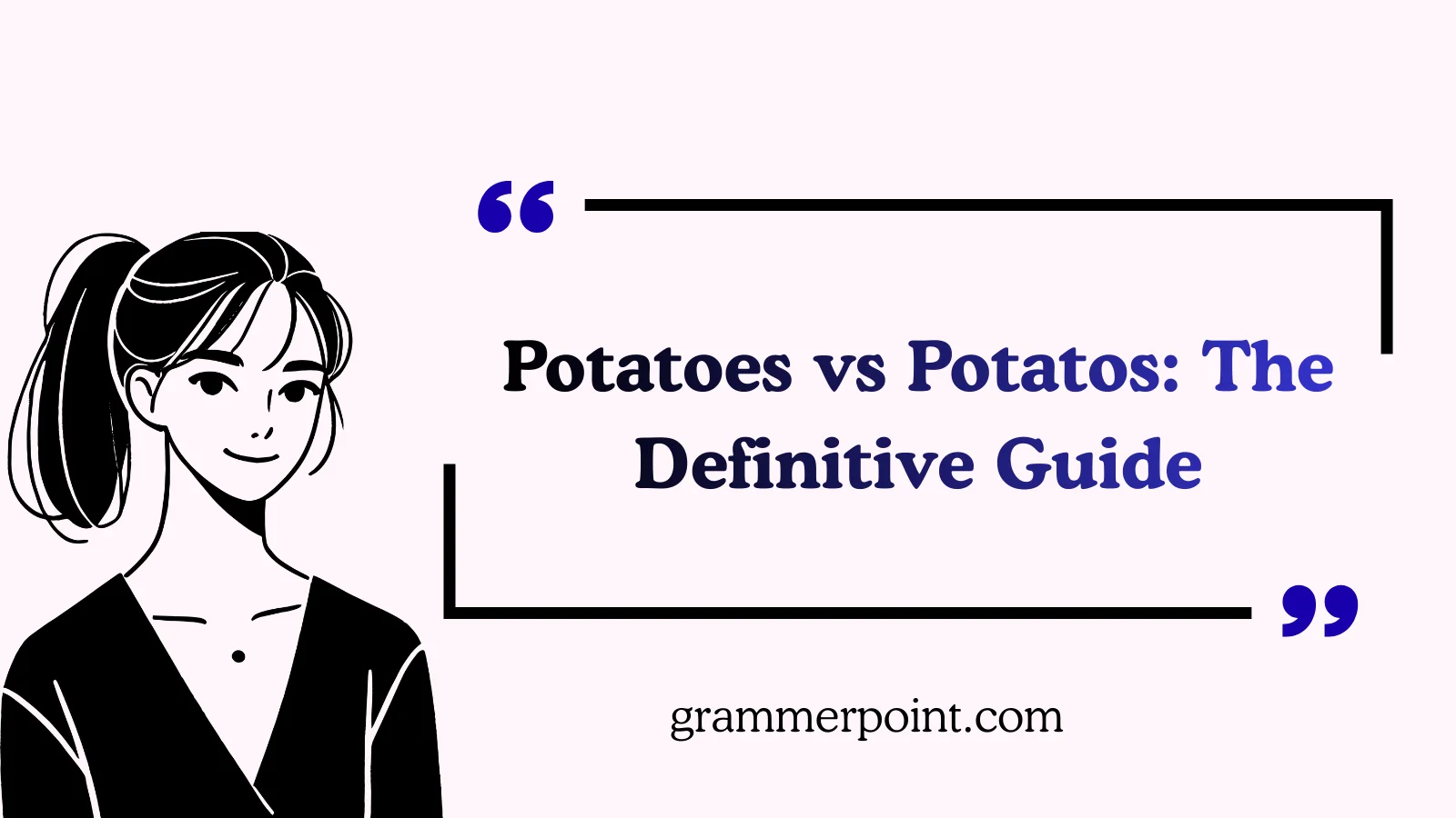 Potatoes vs Potatos