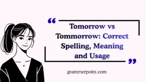 Tomorrow vs Tommorrow